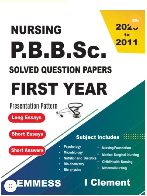 Nursing P.B.B.Sc. Solved Question Paper (First Year) 2023 To 2011 By I.Clement 2023 by I Clement